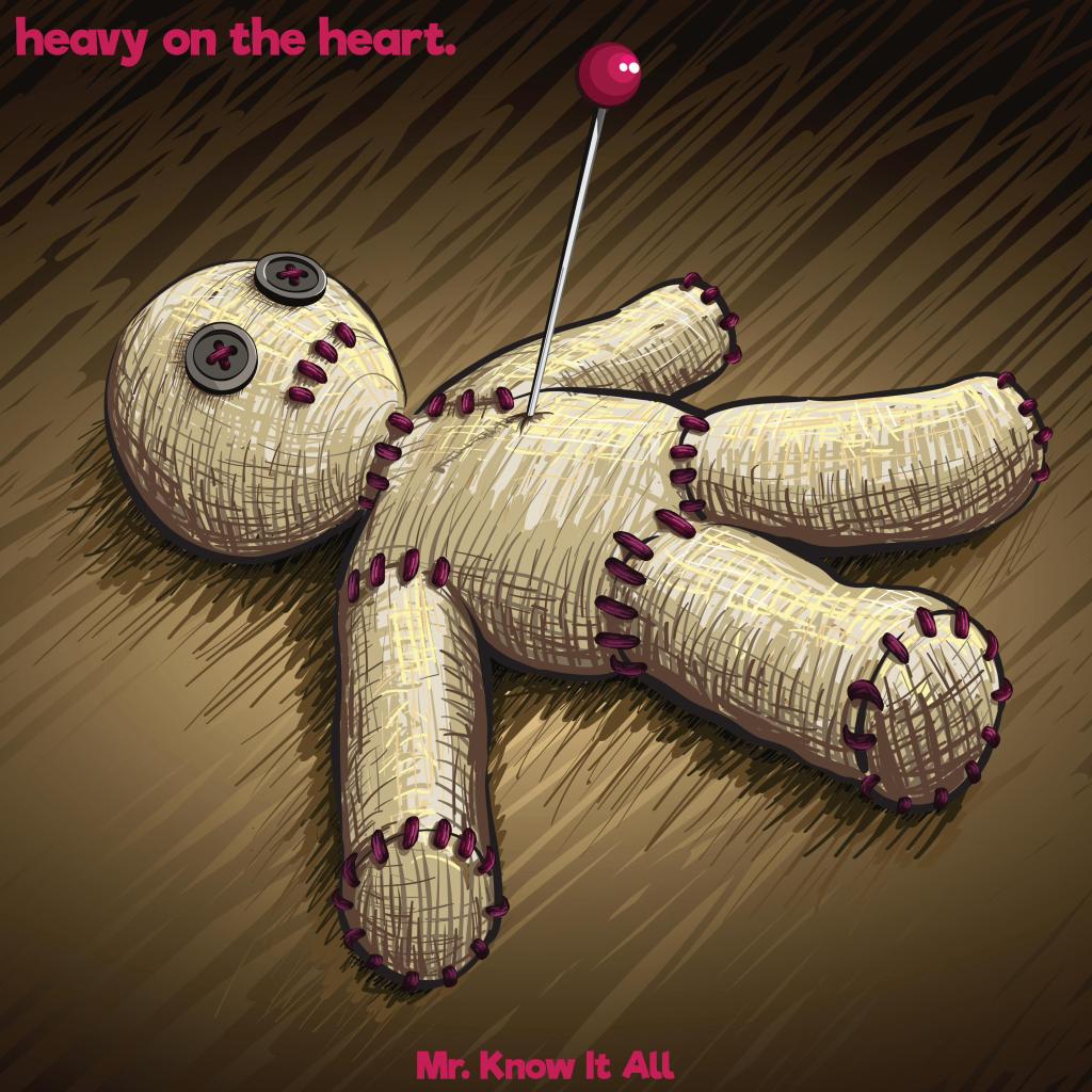 Mr. Know It All by heavy on the heart. is a loop trap for your ears.