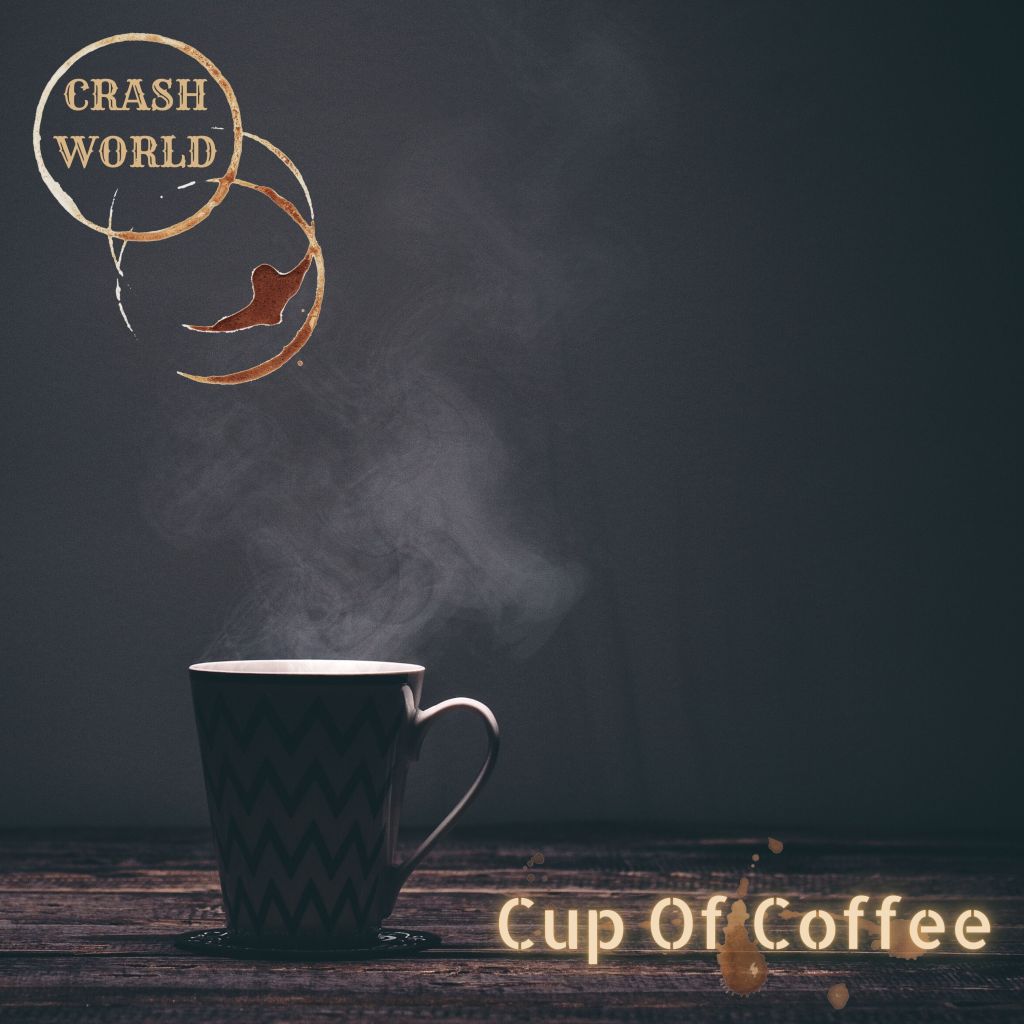 Crash World | Cup of Coffee