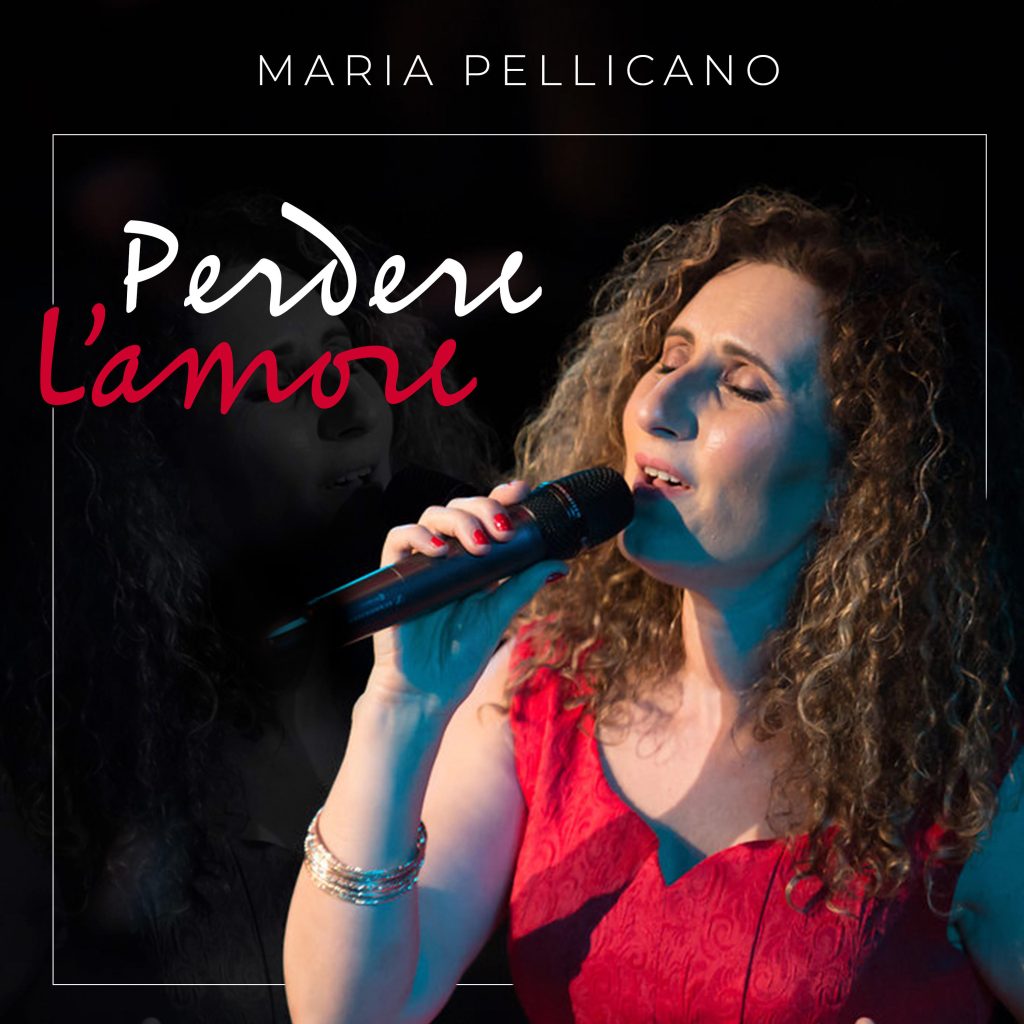 Maria Pellicano stirs our souls with her new release “Perdere L’amore”