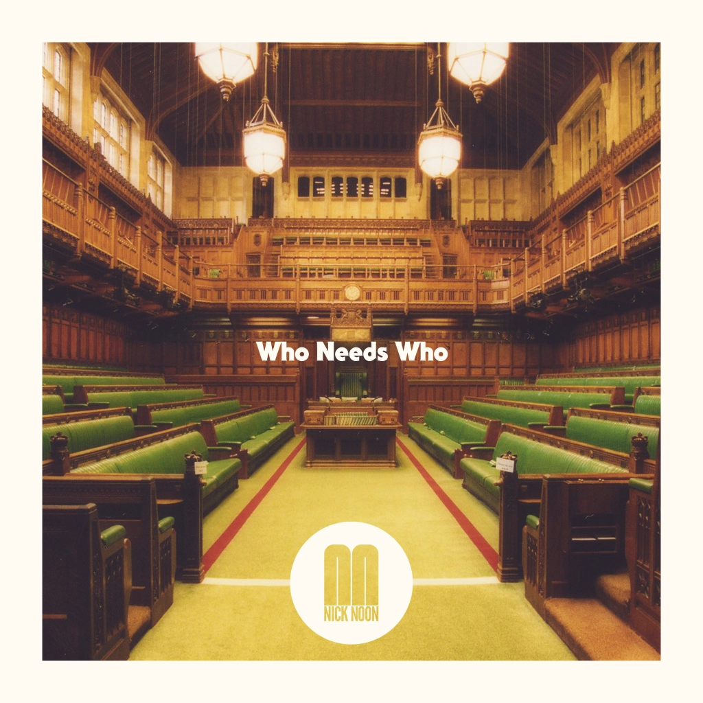 Nick Noon – Who Needs Who: The sound from the countryside, Raw and Real