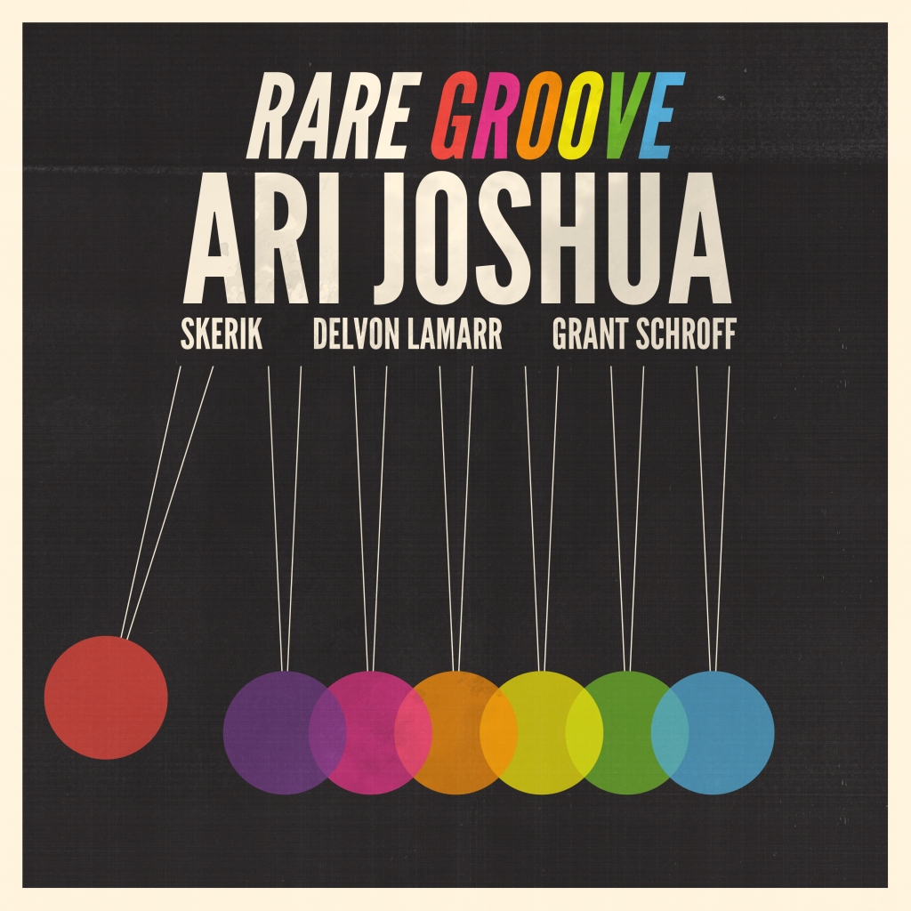 Ari Joshua – Rare Groove: Bounce! Bounce! The merry alt-jazz groove is here